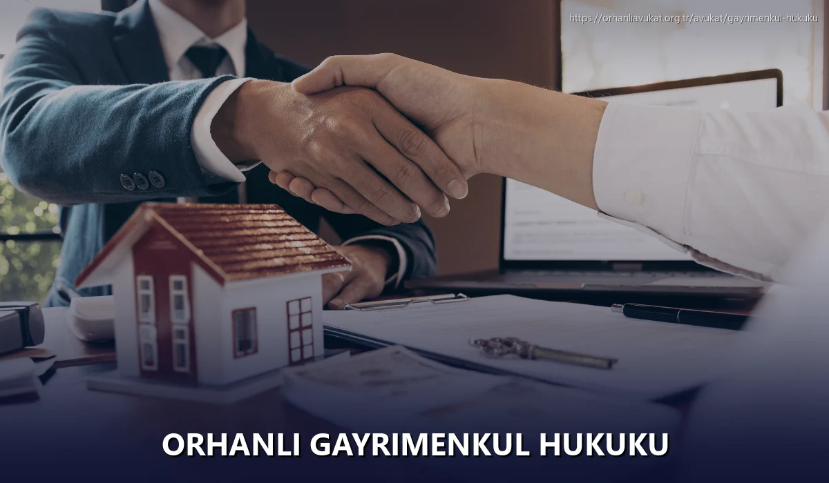 Orhanlı Gayrimenkul Hukuku