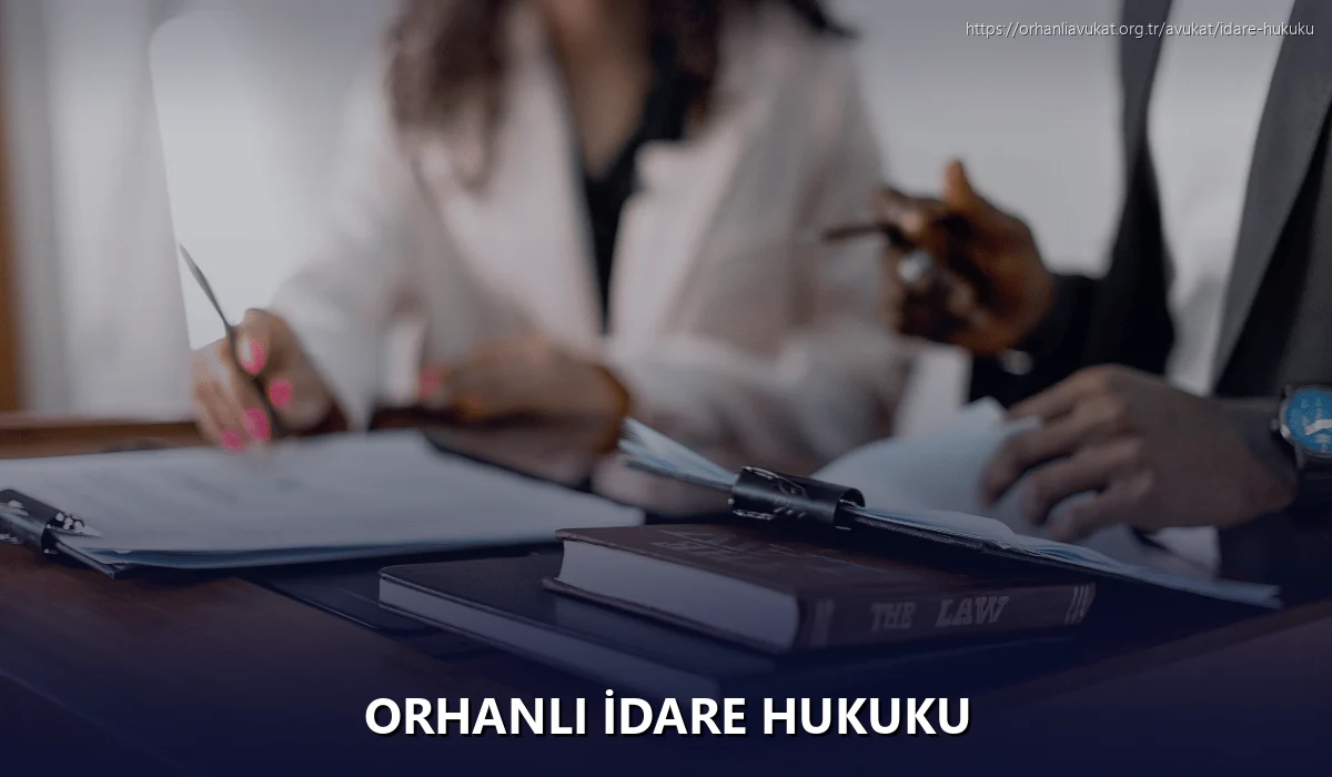 Orhanlı İdare Hukuku