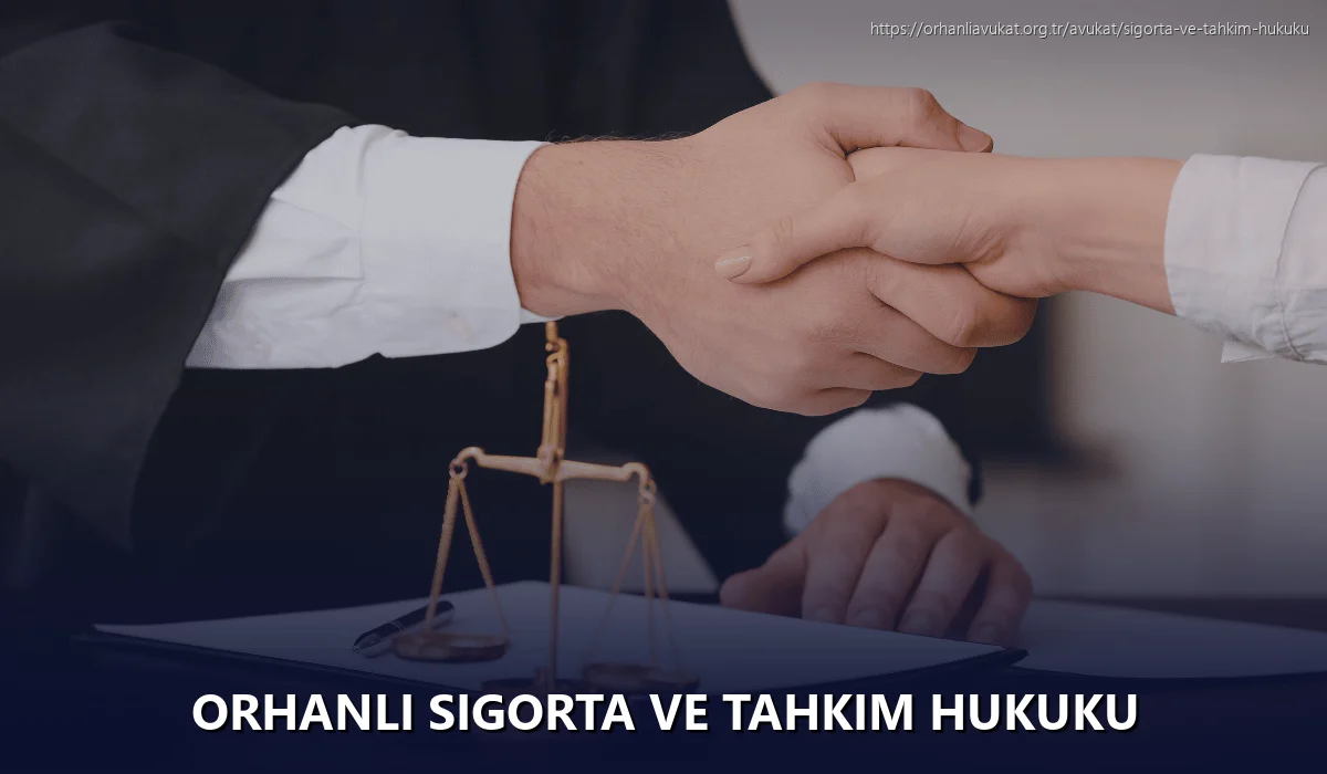 Orhanlı Sigorta ve Tahkim Hukuku