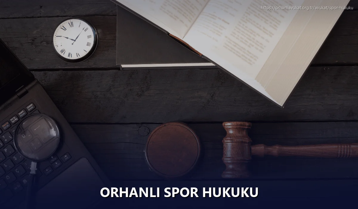 Orhanlı Spor Hukuku